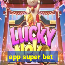 app super bet